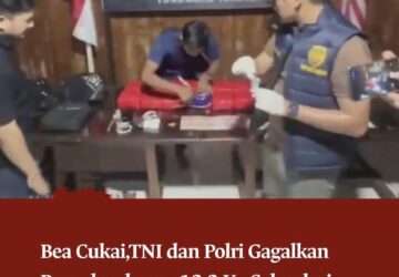 Tim Gabungan Bea Cukai,TNI dan Polri Gagalkan 13,3 Kg Sabu di  Perbatasan Indonesia-Malaysia